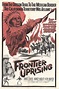 Frontier Uprising Movie Posters From Movie Poster Shop