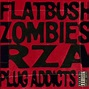 Buy Rza X Flatbush Zombies - Quentin Tarantino/Plug Addicts on Vinyl ...