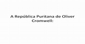 (PDF) A república puritana de oliver cromwell e a revolução gloriosa ...