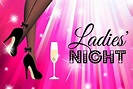 It's Ladies' Night! Where to be 'Scene' Tonight!