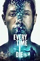 EVERY TIME I DIE - Film and TV Now