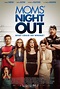 Moms' Night Out (2014) Poster #1 - Trailer Addict