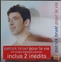 Patrick Bruel Pour La Vie Records, LPs, Vinyl and CDs - MusicStack