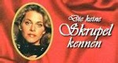 Die keine Skrupel kennen – fernsehserien.de