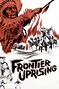 ‎Frontier Uprising (1961) directed by Edward L. Cahn • Reviews, film ...