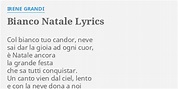 "BIANCO NATALE" LYRICS by IRENE GRANDI: Col bianco tuo candor,...