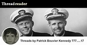 Patrick Bouvier Kennedy 777.....17's Threads – Thread Reader App