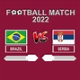 brasil vs sérvia competição de futebol 2022 modelo vetor de fundo para ...