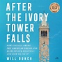 Libro.fm | After the Ivory Tower Falls Audiobook