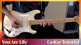 You Are Life • Guitar Tutorial - YouTube