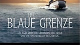 Die Blaue Grenze | Film, Trailer, Kritik