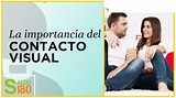 Contacto visual: importancia y características | Salud180 - function ...