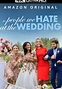The People We Hate at the Wedding - streaming