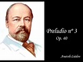 Preludio nº 3 Op 40 (Anatoli Liádov) - YouTube