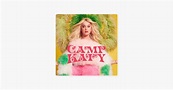 ‎Camp Katy - EP by Katy Perry on Apple Music | Кэти перри, Песни, Поп ...