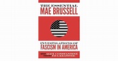 The Essential Mae Brussell: Investigations of Fascism in America by Mae ...