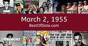 March 2, 1955: Facts, Nostalgia, and News