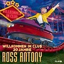 Am 13.08.21 erscheint das Jubiläumsalbum von Ross Antony “ Willkommen ...