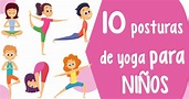 10 Posturas De Yoga Para Niños – Imagenes Educativas