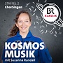 Kosmos Musik - Der Wissens-Podcast mit Suzanna Randall | BR Podcast