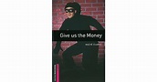 Give Us the Money by Maeve Clarke