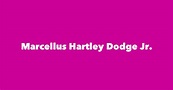 Marcellus Hartley Dodge Jr. - Spouse, Children, Birthday & More