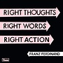 Franz Ferdinand: Right Thoughts, Right Words, Right Action, la portada ...
