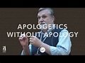 Apologetics Without Apology (Grace Agenda 2018 Men's Seminar) - Christ ...