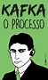 O PROCESSO - Franz Kafka, Tradução, organização, prefácio e notas de ...