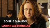 Sonrie cuando lloran las estrellas | Película romántica en Español ...