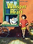 Whisper of the Heart (2006) - Written by Hayao Miyazaki - Cinecelluloid