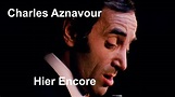 Charles Aznavour - Hier Encore Accords - Chordify