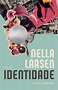 Identidade de Nella Larsen @HarperCollins - Em Pré-venda - Clã dos Livros