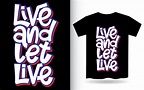Vive y deja vivir letras de mano para camiseta | Vector Premium