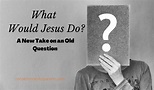 What Would Jesus Do_ | Cornerstones for Parents