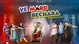 ‘YE MARD BECHARA’ REVIEW | 19 November, 2021 – Film Information