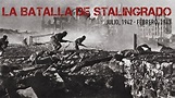 Batalla de Stalingrado (1942-1943) - YouTube