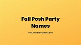 Fall Posh Party Names【2024】Best, Funny & Good Fall Themed Party Names ...