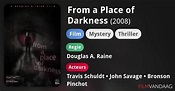 From a Place of Darkness (film, 2008) - FilmVandaag.nl