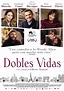 Dobles vidas - Película 2018 - SensaCine.com