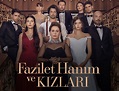 Poster Fazilet Hanim ve Kizlari (2017) - Poster Fiicele doamnei Fazilet ...