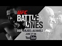 SNEAK PEEK: UFC Battle Lines - Dos Anjos vs Alvarez - YouTube