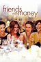 Friends with Money (2006) | MovieWeb