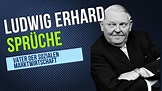 Zitate Ludwig Erhards - Vater der sozialen Marktwirtschaft und des deutschen Wirtschaftswunders ...