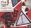 Superstar Tradesman by The View (Single, Indie Rock): Reviews, Ratings ...