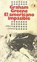 Las novelas de suspense e intriga más interesantes de Graham Greene ...