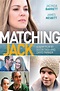 Matching Jack: Cast and Crew Interviews (Video 2011) - IMDb