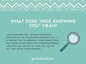 "Nice Knowing You" - Meaning & Usage (Helpful Examples)