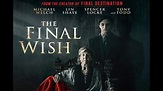 The Final Wish |Teaser Trailer
