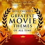 Various Artists - Hollywood's Greatest Movie Themes of All Time (2019 ...